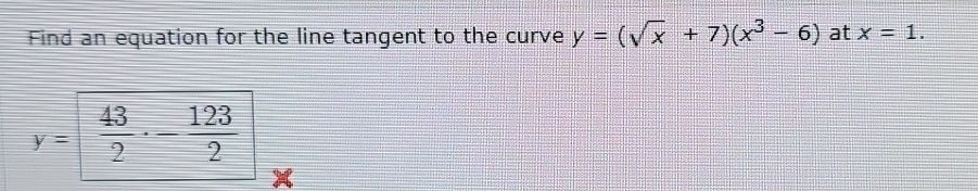 Find an equation for the line tangent to the
