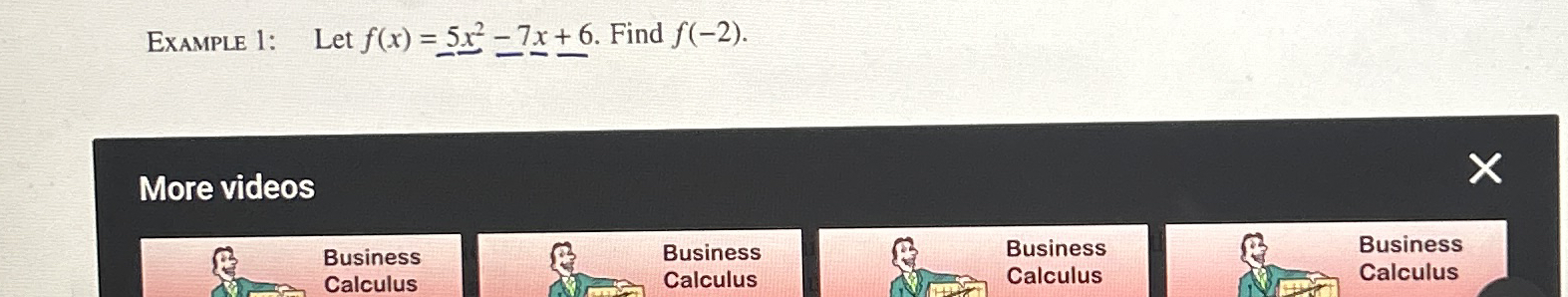Example 1 : Let f ( x ) = 5 x 2 - 7 x 6 . Find f
