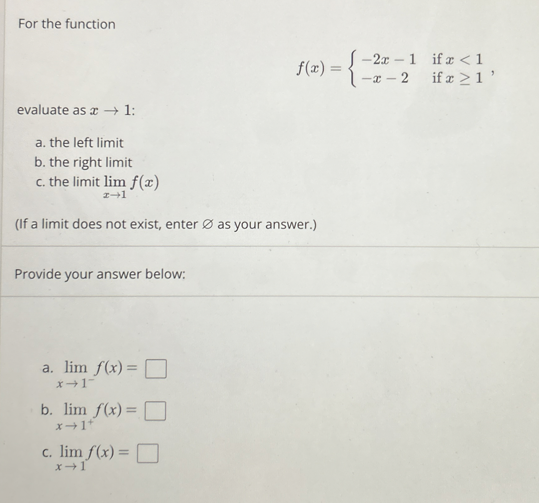 For the function f ( x ) = { - 2 x - 1 i f x < 1