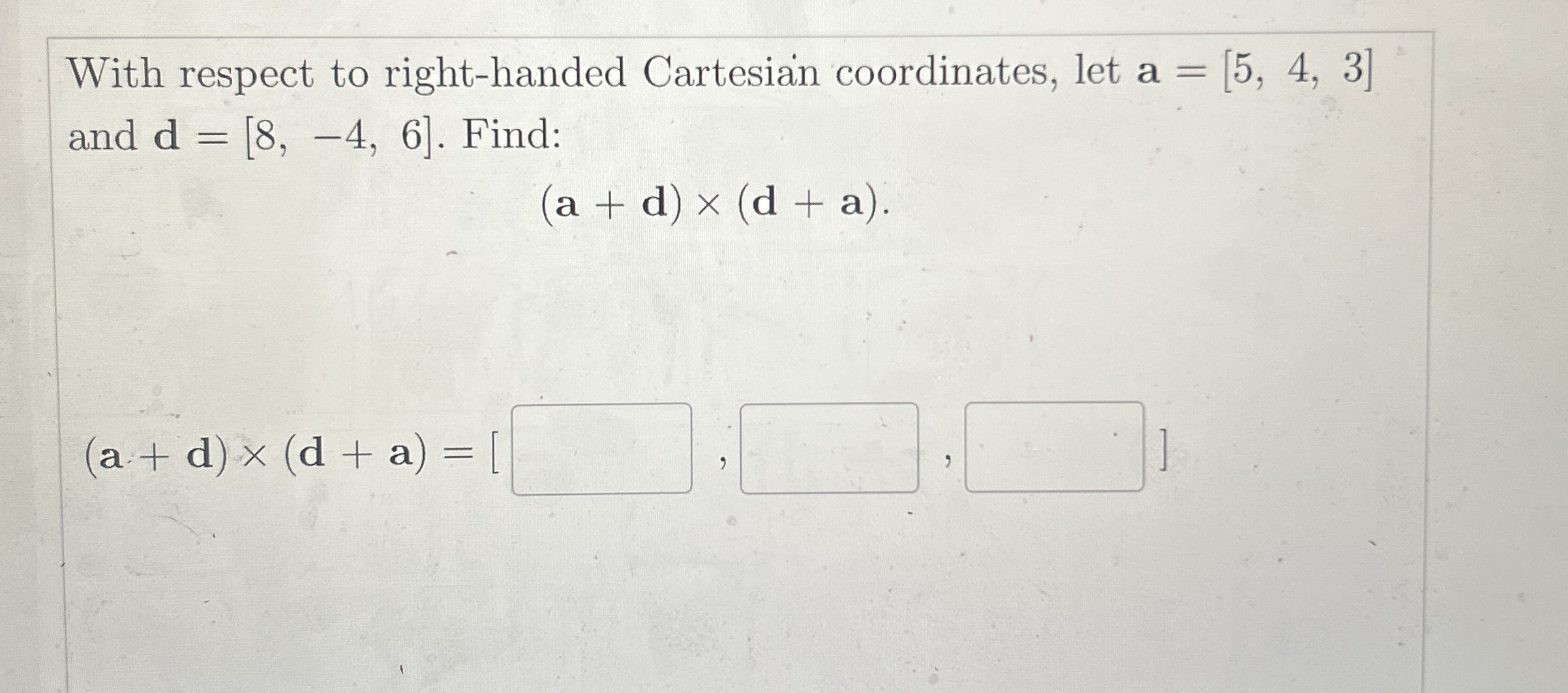With respect to right - handed Cartesian
