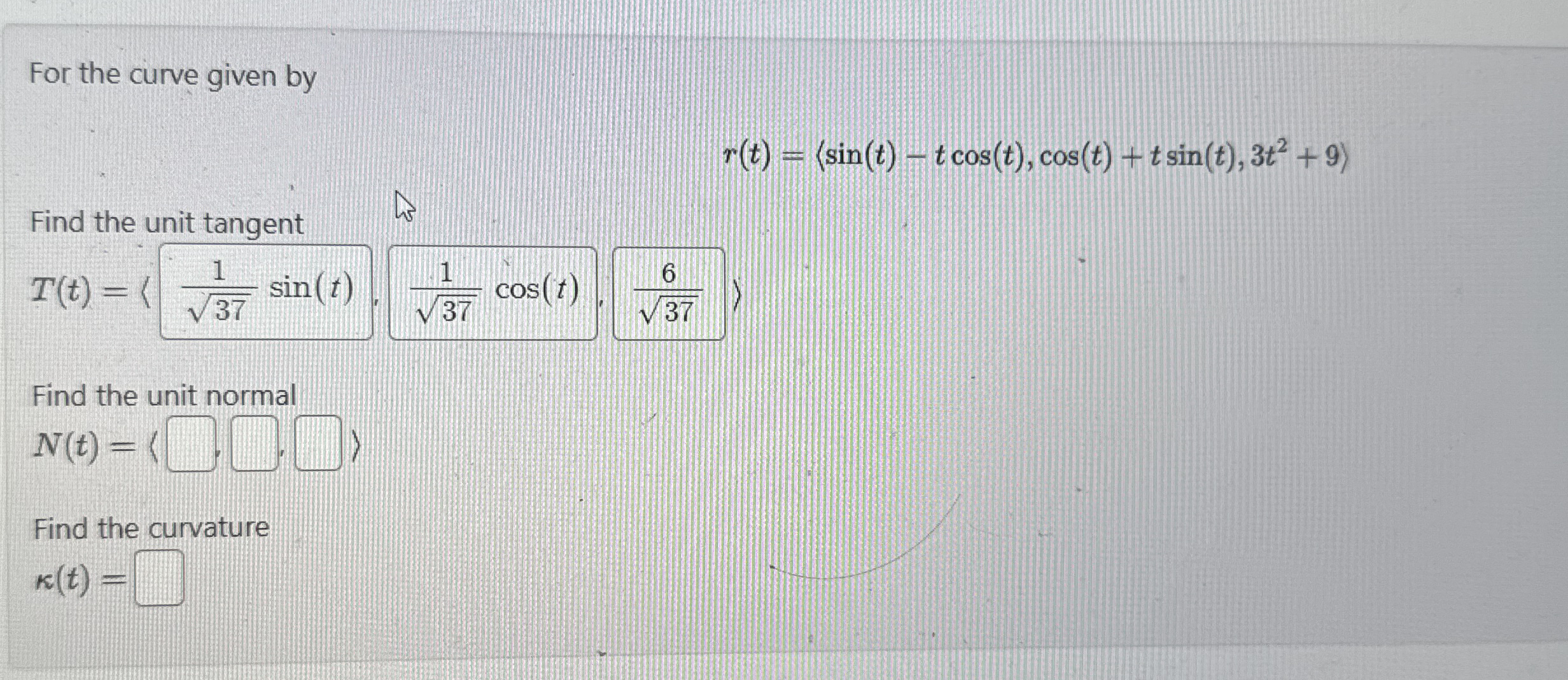 For the curve given by r ( t ) = ( : s i n ( t )