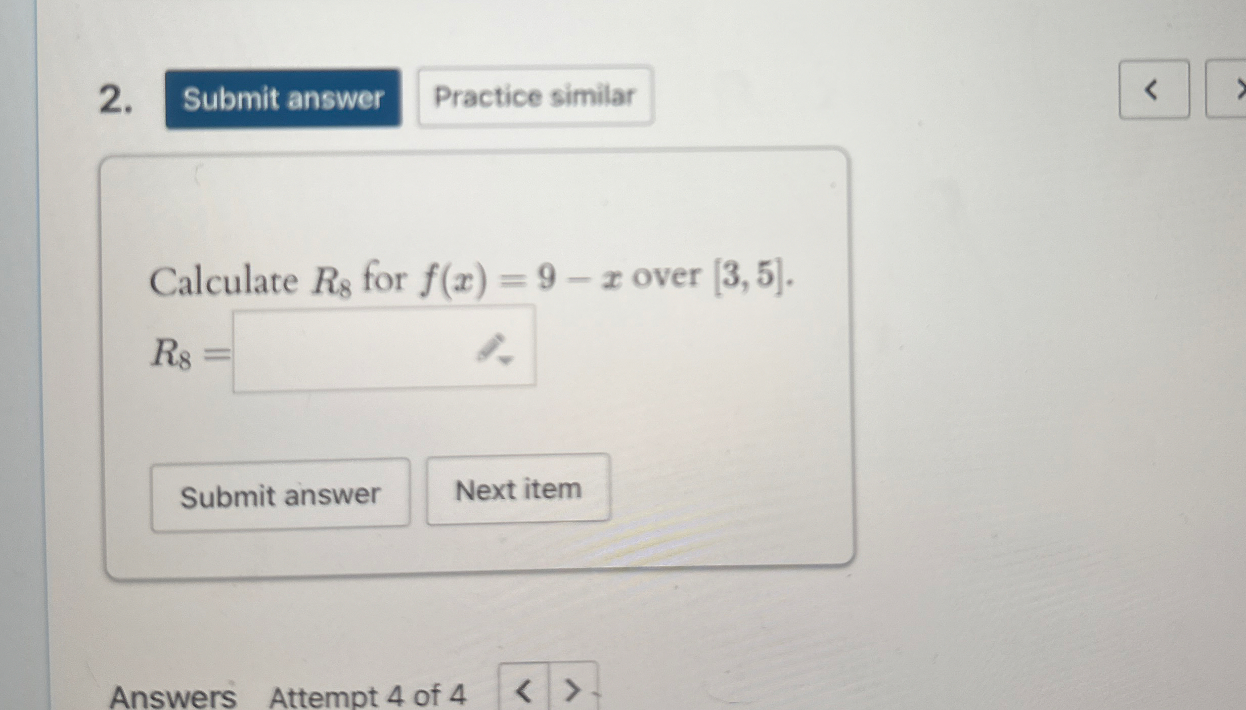 Calculate R 8 for f ( x ) = 9 - x over 3 , 5 . R