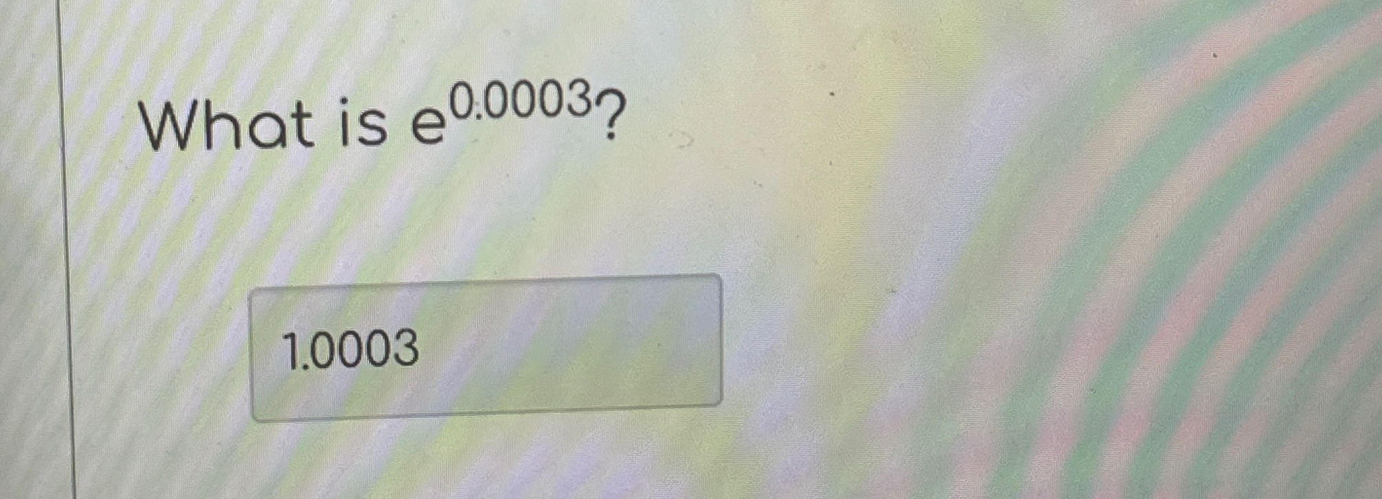 What is e 0 . 0 0 0 3 ?