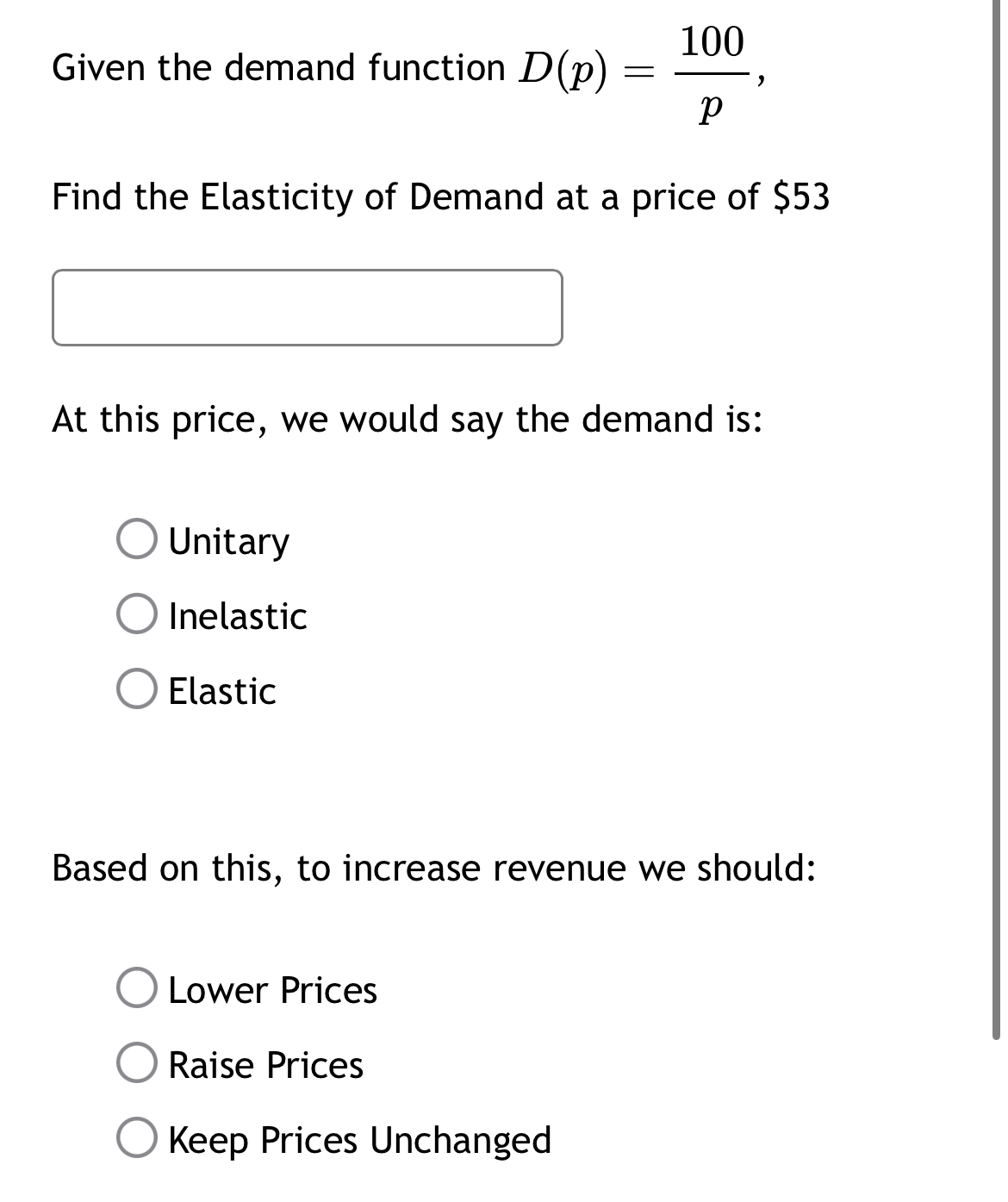 Given the demand function D ( p ) = 1 0 0 p ,
