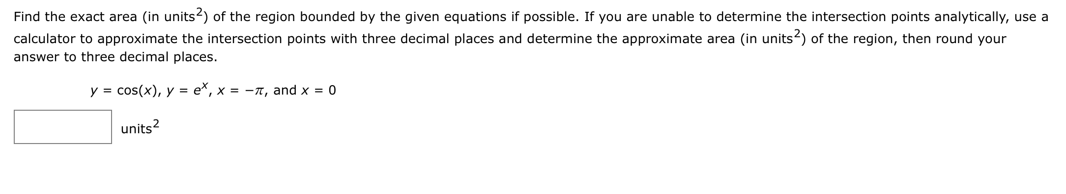 Find the exact area ( in units ? 2 ) of the