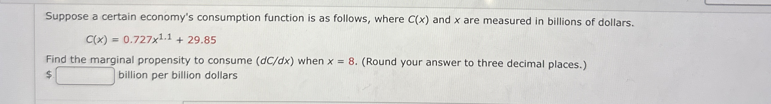 Suppose a certain economy's consumption function