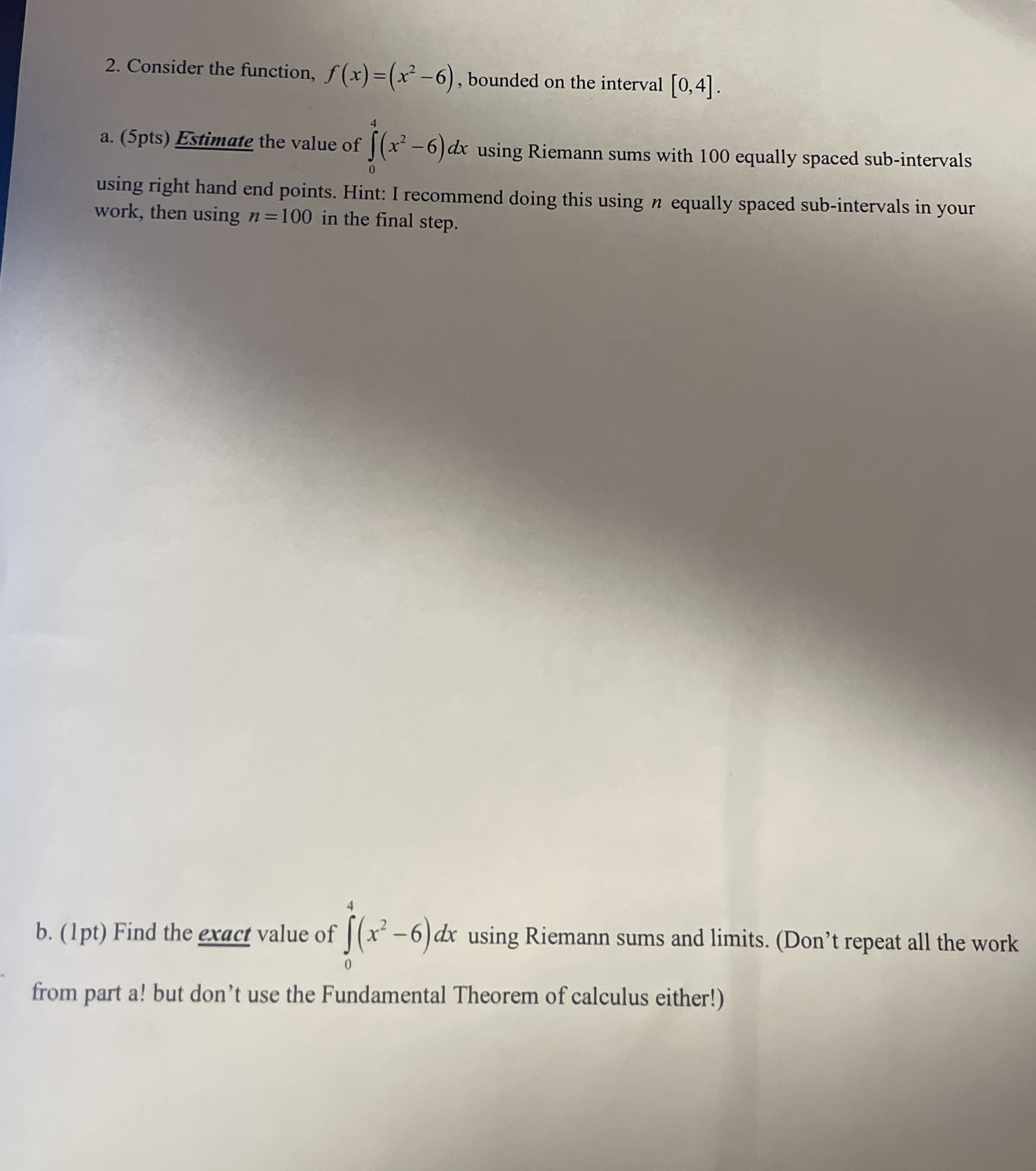 Consider the function, f ( x ) = ( x 2 - 6 ) ,