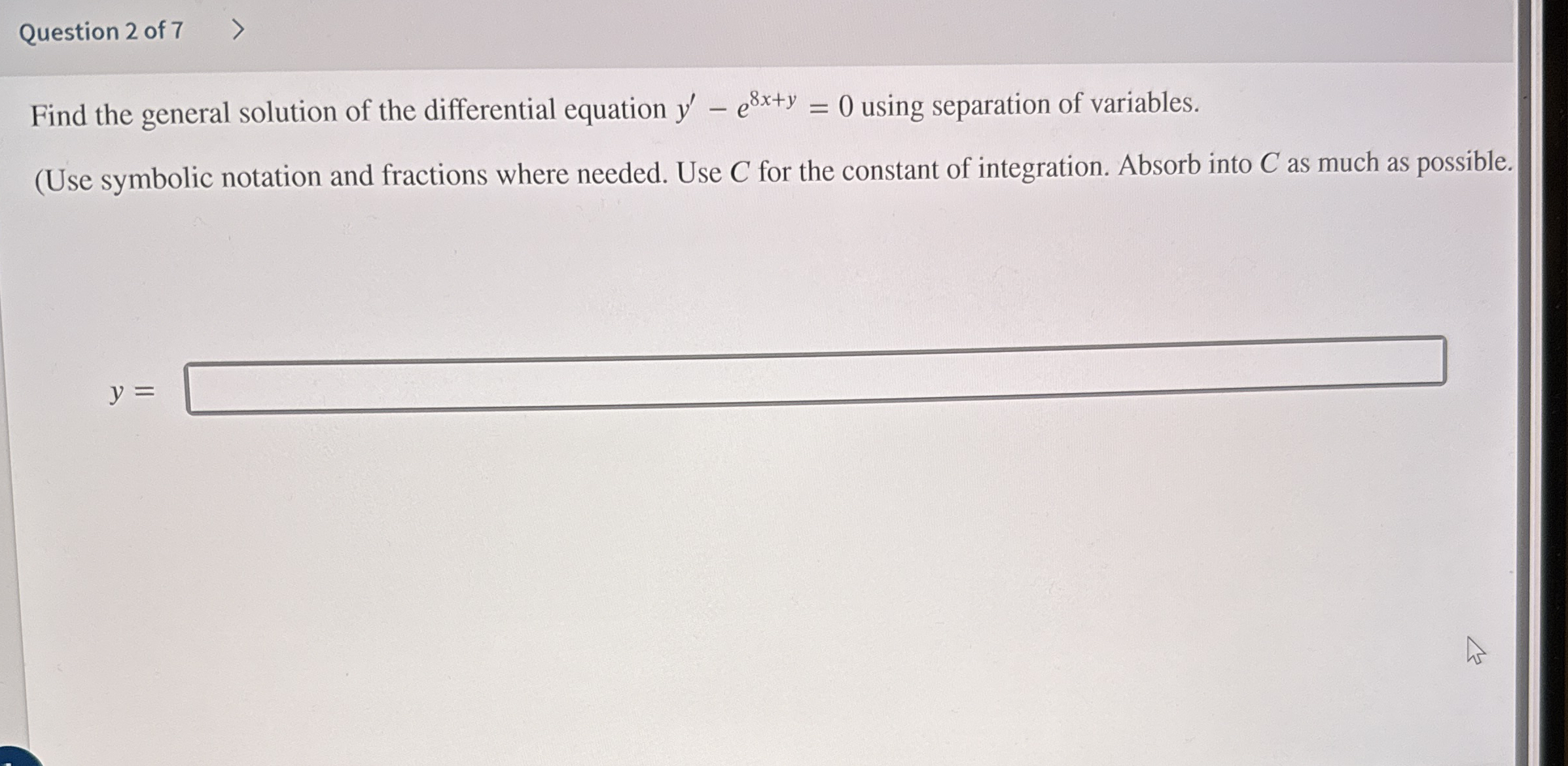 Question 2 of 7 Find the general solution of the