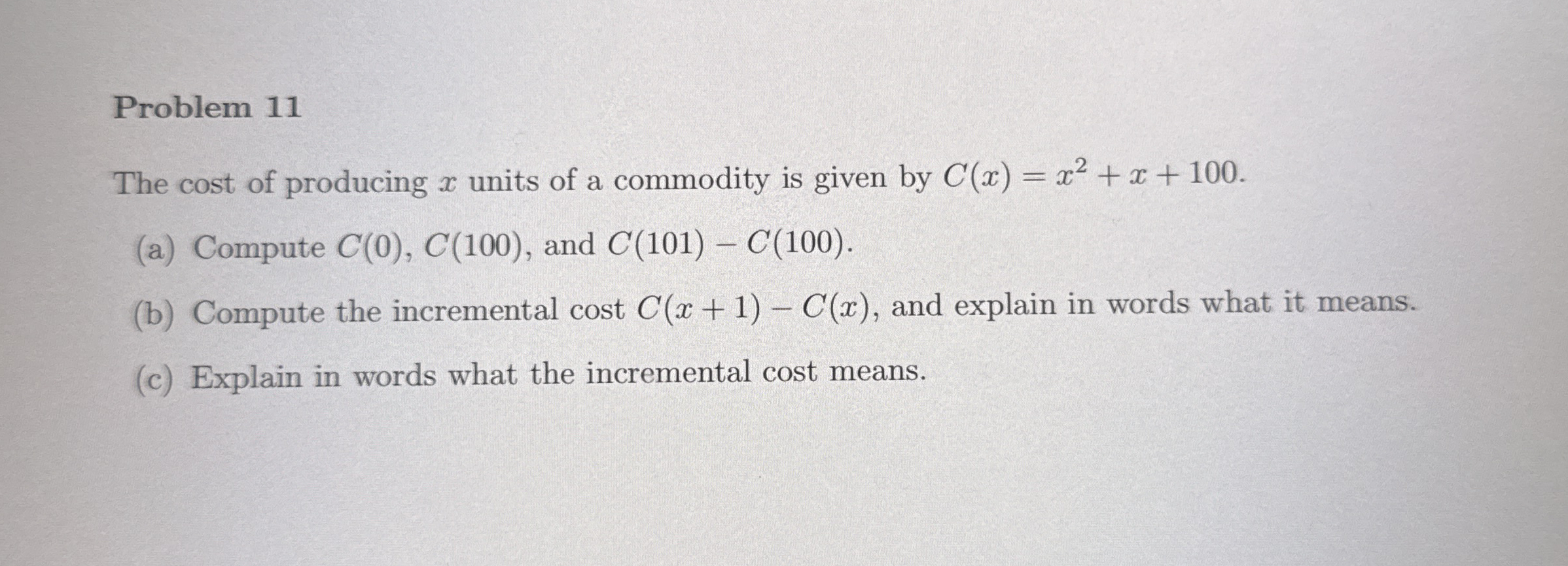 Problem 1 1 The cost of producing x units of a