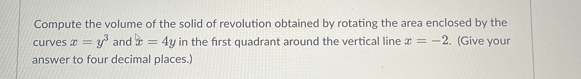 Compute the volume of the solid of revolution