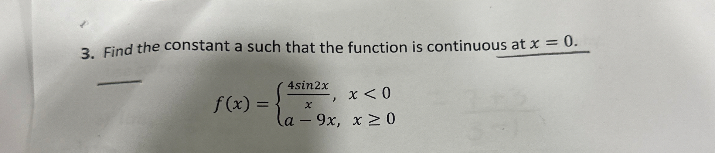 Find the constant a such that the function is