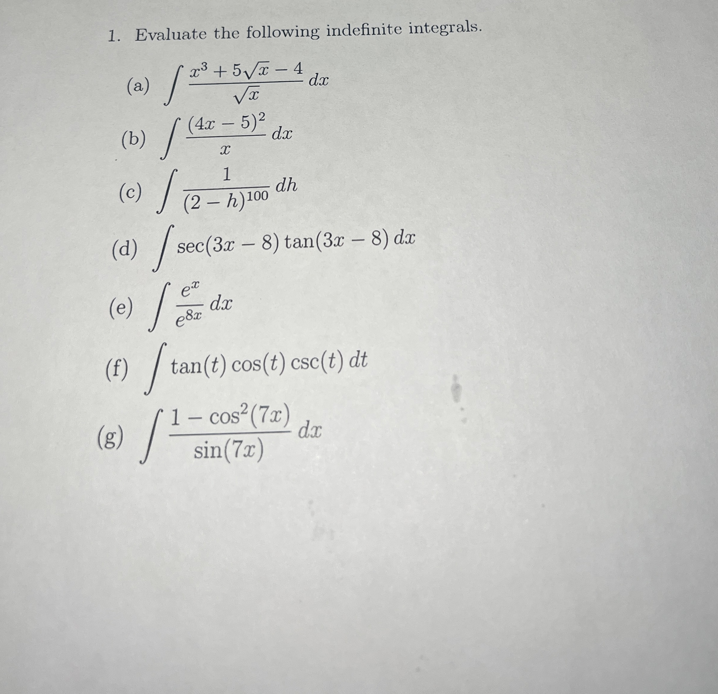 Evaluate the following indefinite integrals. ( a