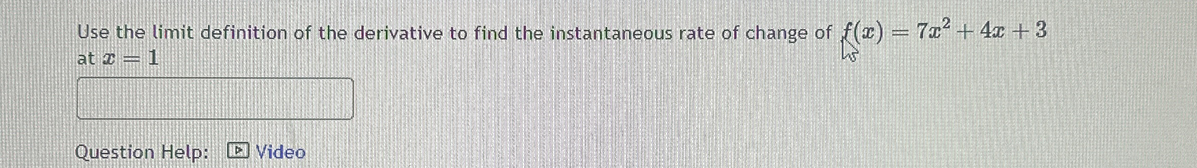 Use the limit definition of the derivative to