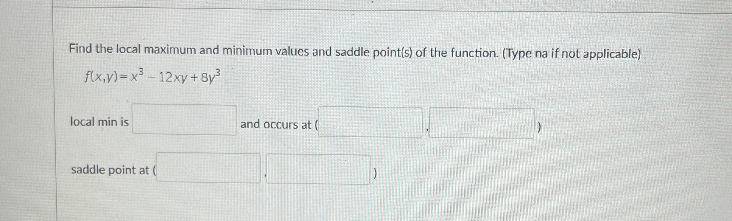 Find the local maximum and minimum values and