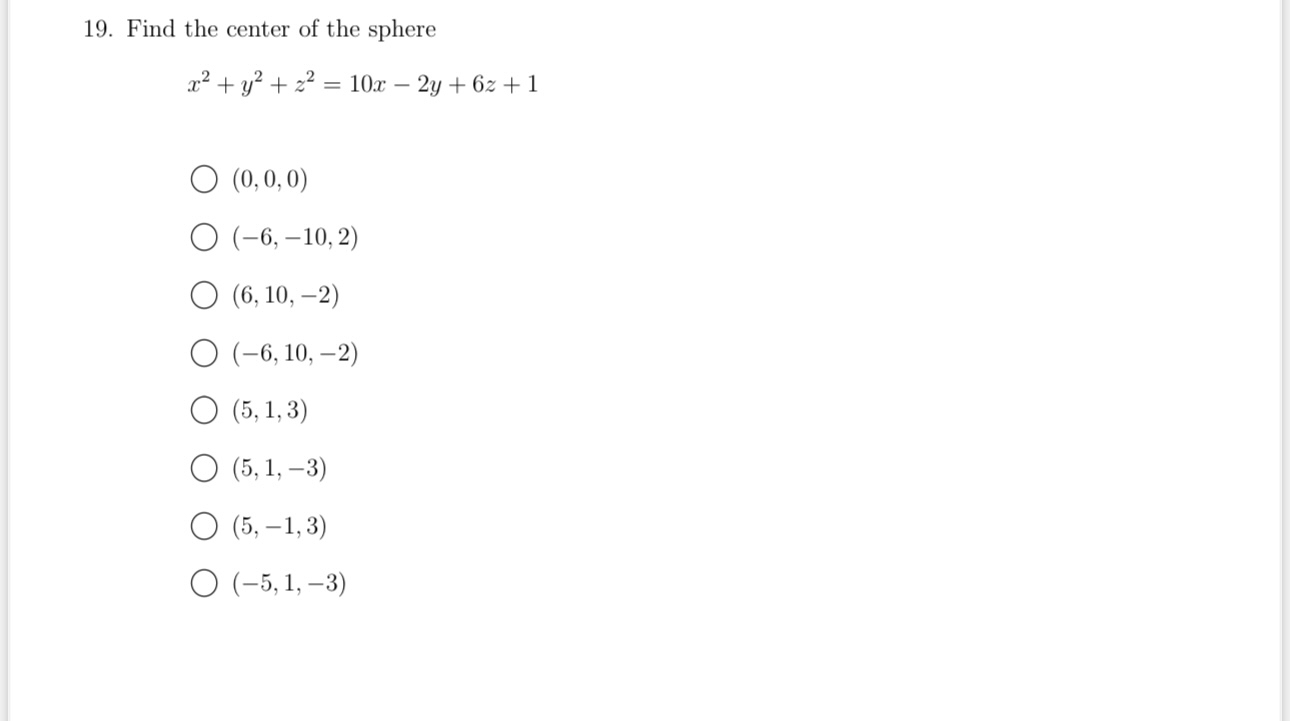 Find the center of the sphere x 2 + y 2 + z 2 = 1