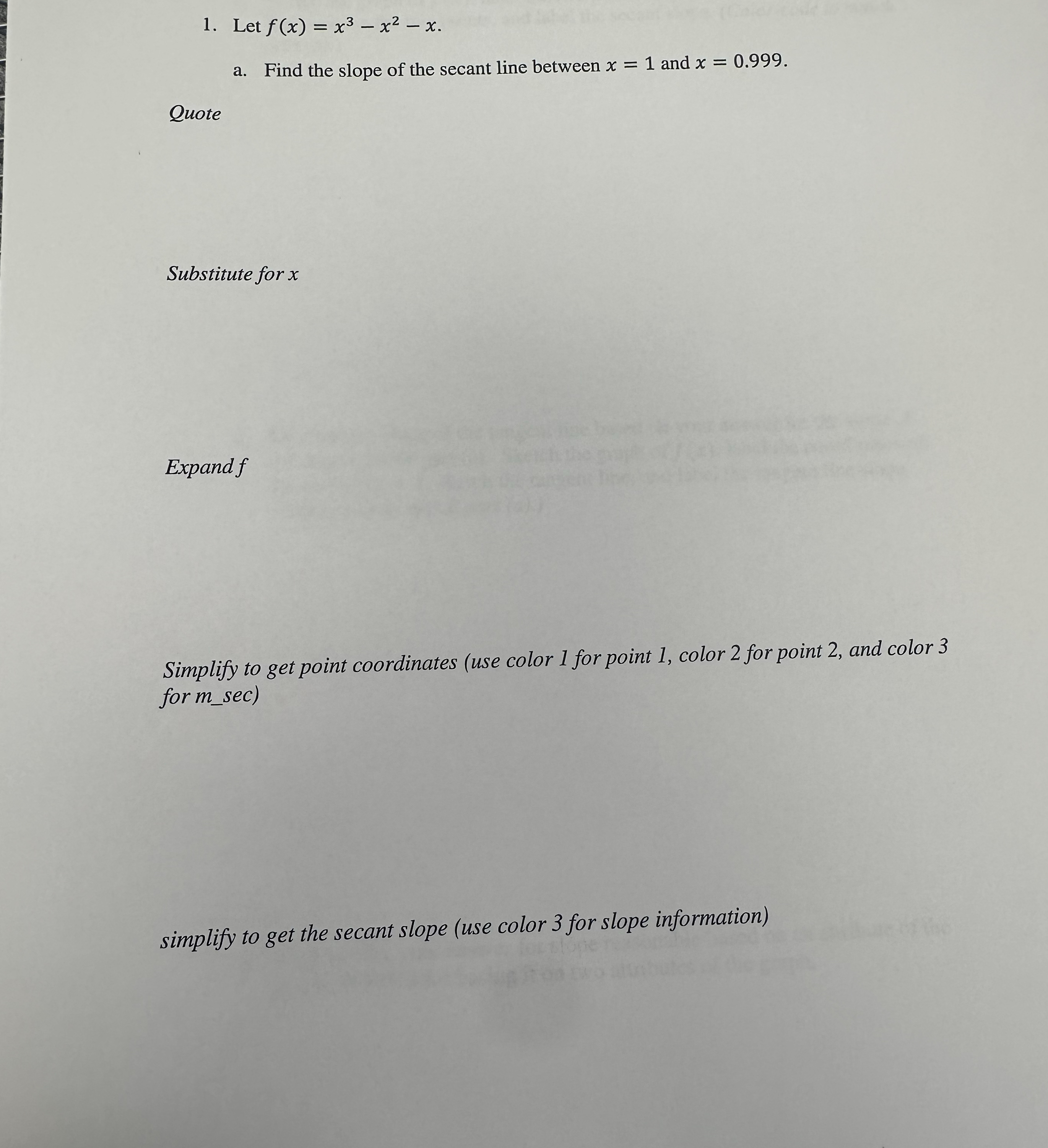 Let f ( x ) = x 3 - x 2 - x . a . Find the slope