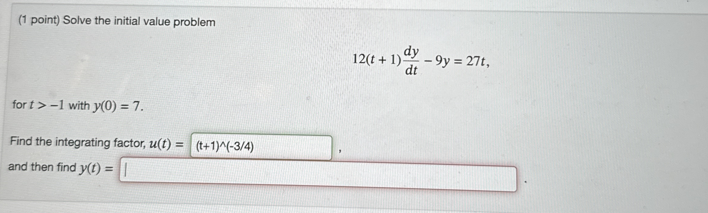 ( 1 point ) Solve the initial value problem 1 2 (