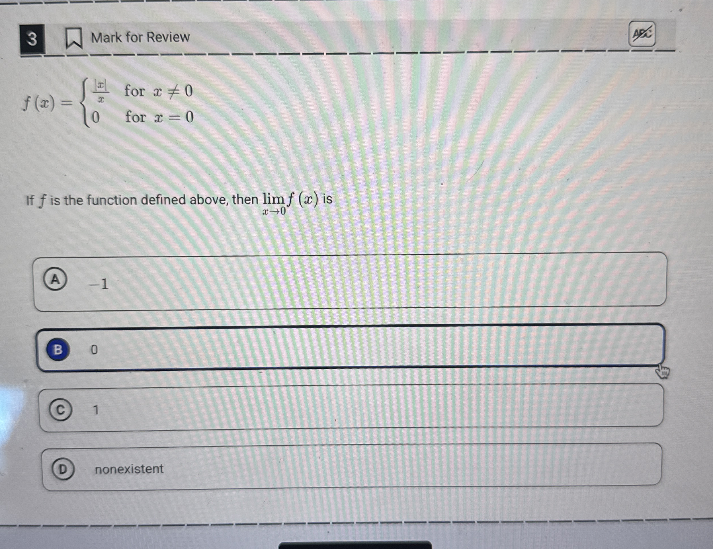3 Mark for Review f ( x ) = { | x | x f o r x 0 0