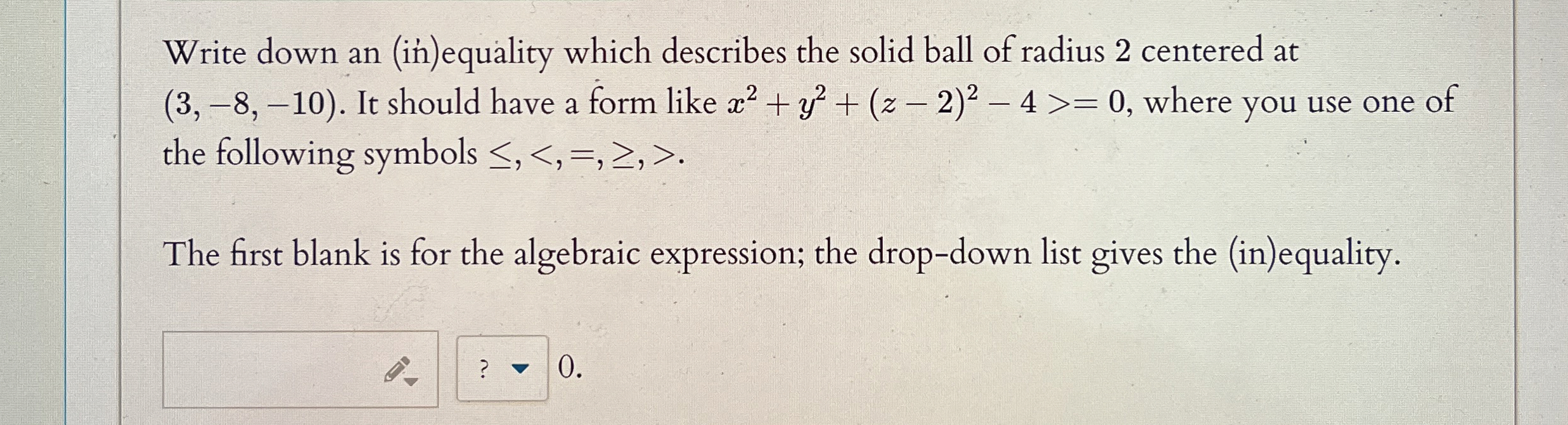Write down an ( in ) equality which describes the