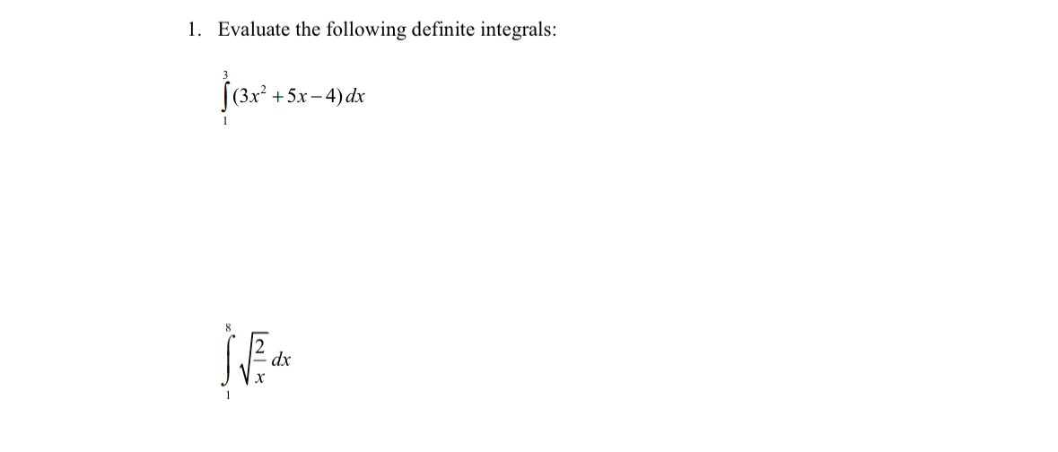 Evaluate the following definite integrals: 1 3 (