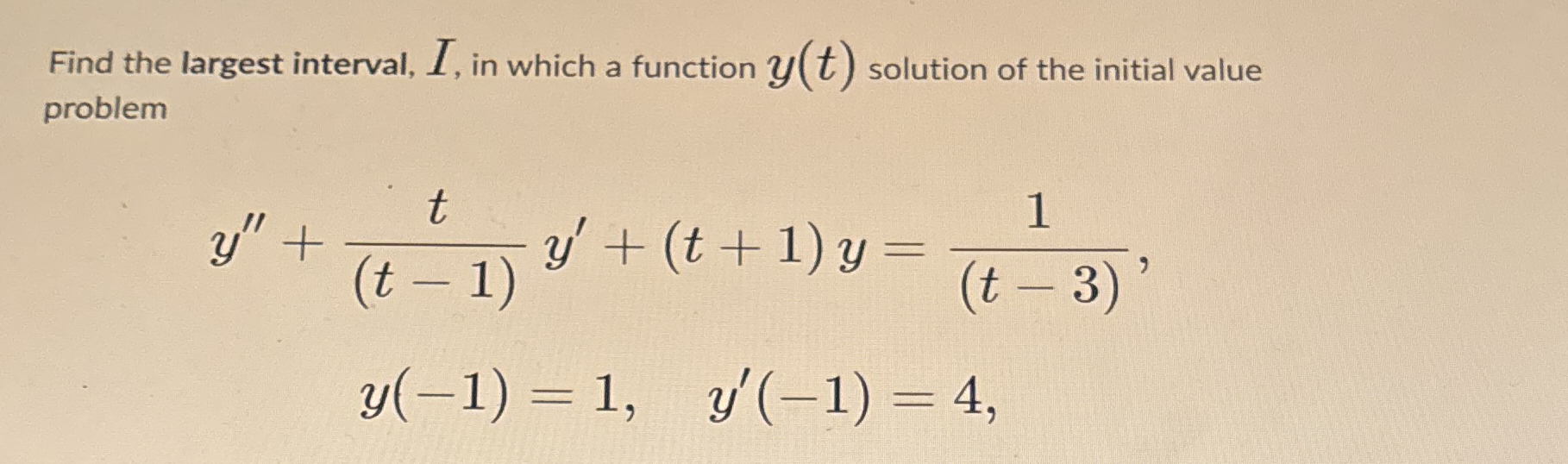 Find the largest interval, I, in which a function
