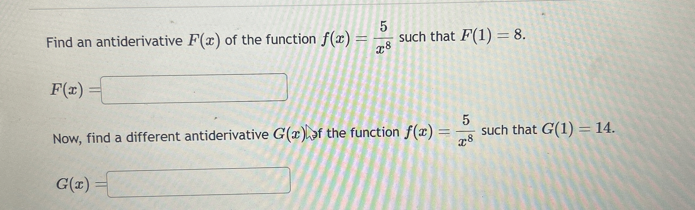 Find an antiderivative F ( x ) of the function f