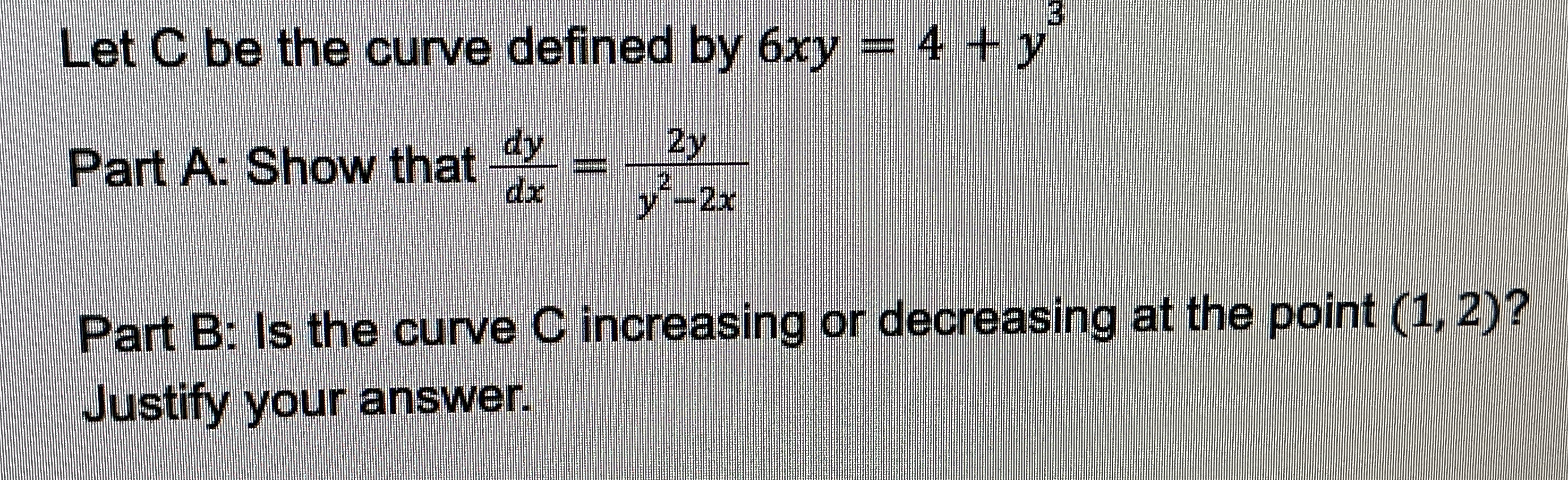Let C be the curve defined by 6 x y = 4 + y 3