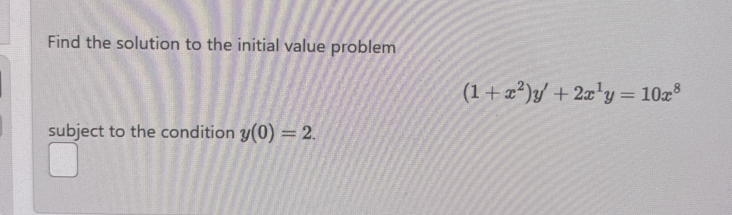Find the solution to the initial value problem (