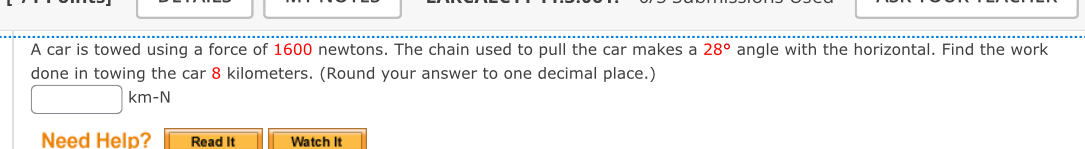 A car is towed using a force of 1 6 0 0 newtons.