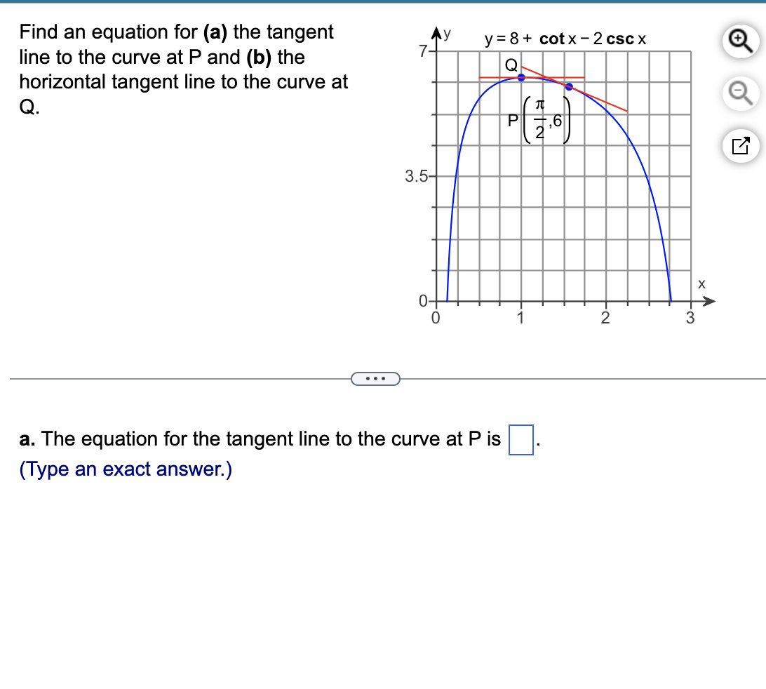 Find an equation for ( a ) the tangent line to