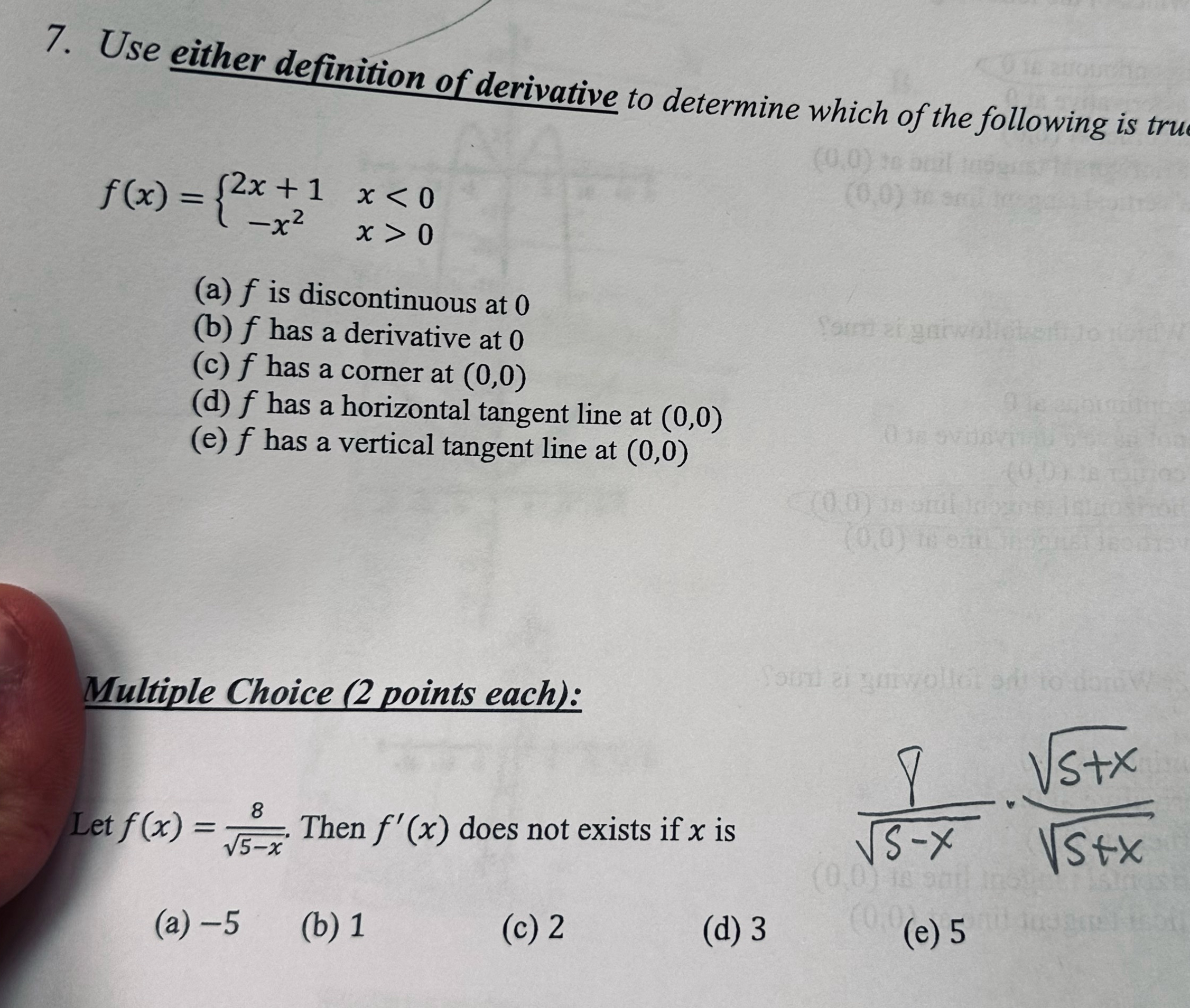 Use either definition of derivative to determine