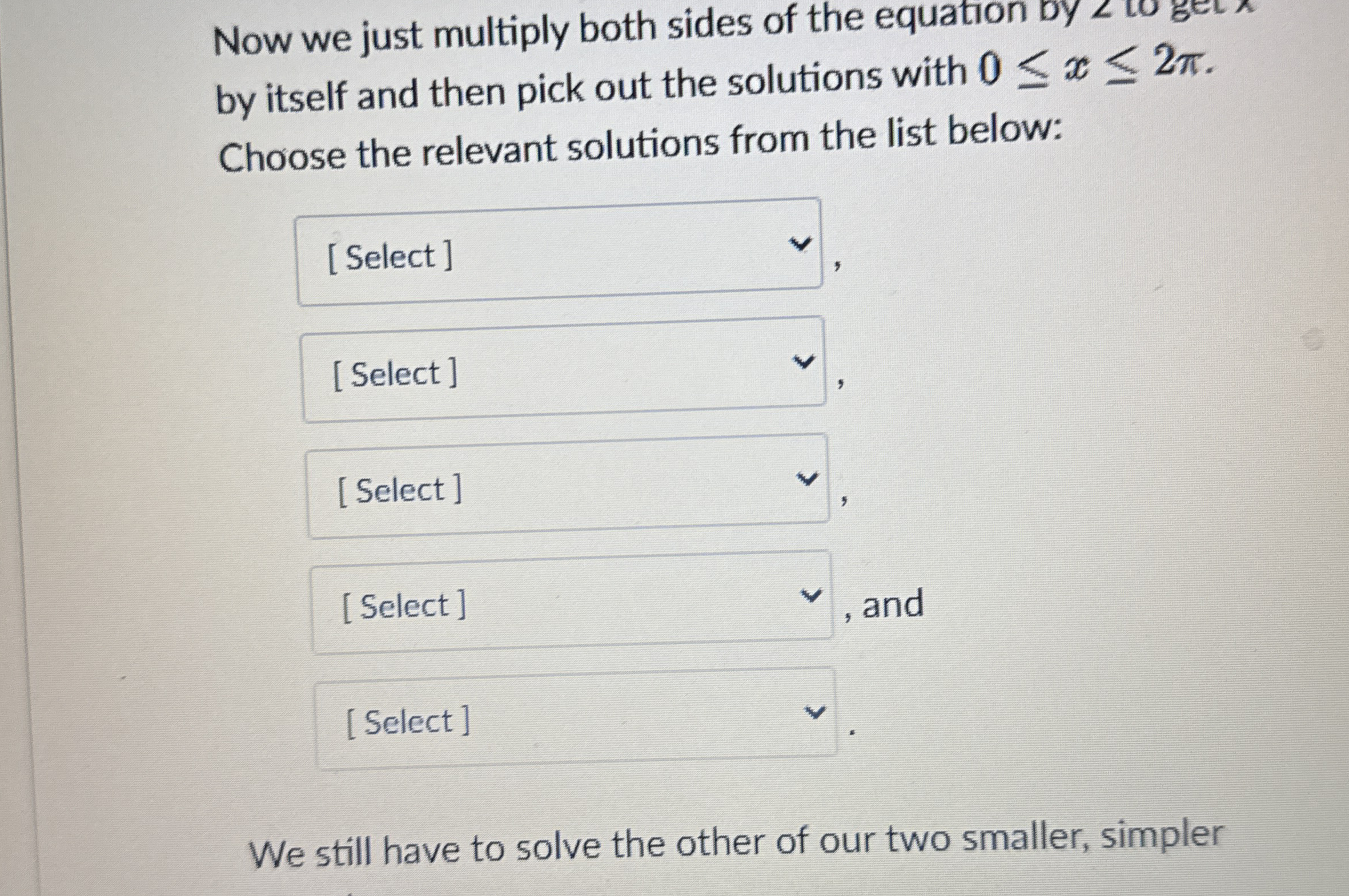 Now we just multiply both sides of the equation