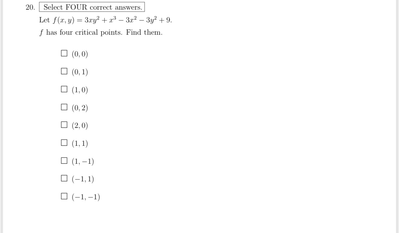 Select FOUR correct answers. Let f ( x , y ) = 3