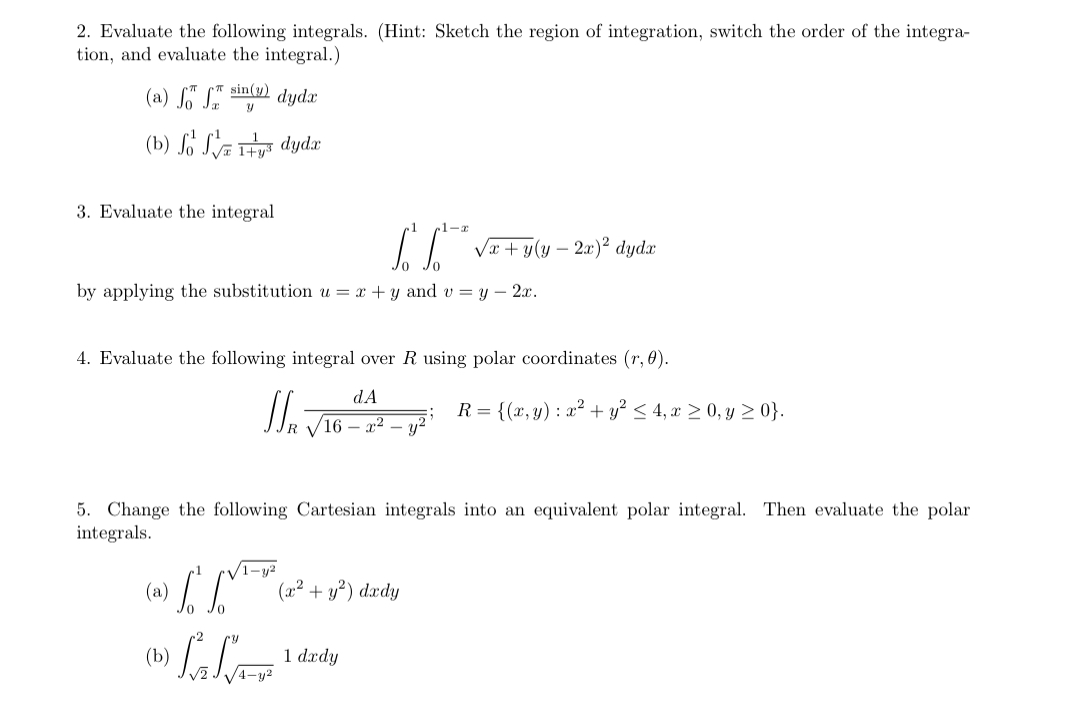 Evaluate the following integrals. ( Hint: Sketch