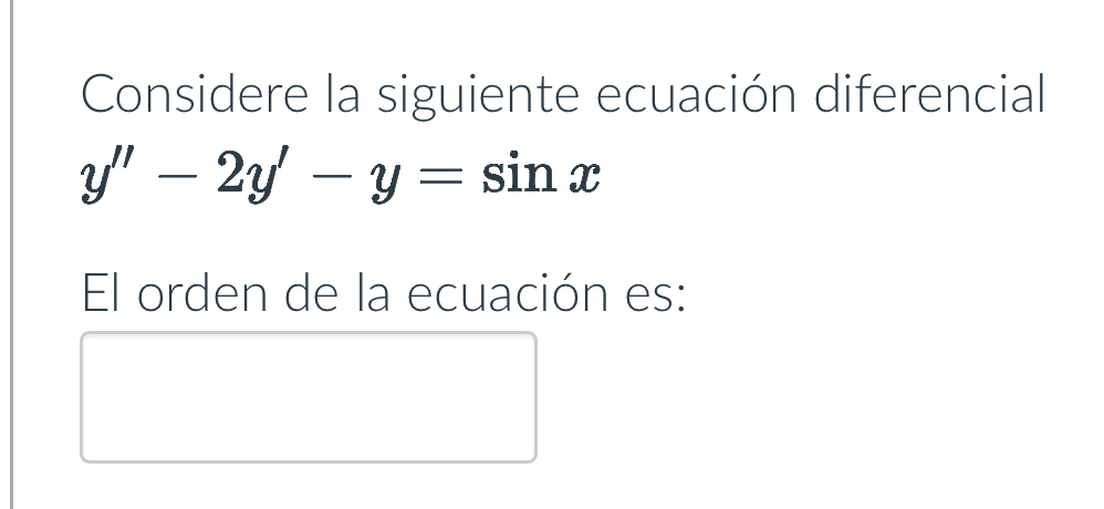 Considere la siguiente ecuaci n diferencial y ' '