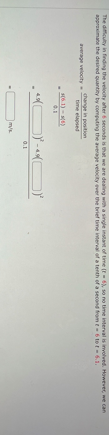The difficulty in finding the velocity after 6