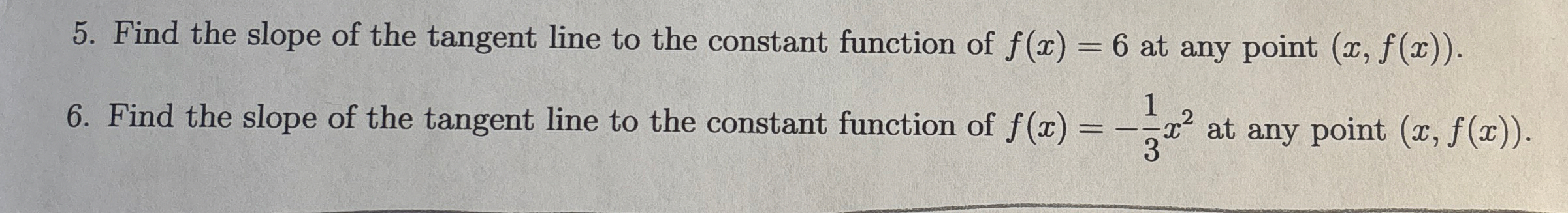 Find the slope of the tangent line to the