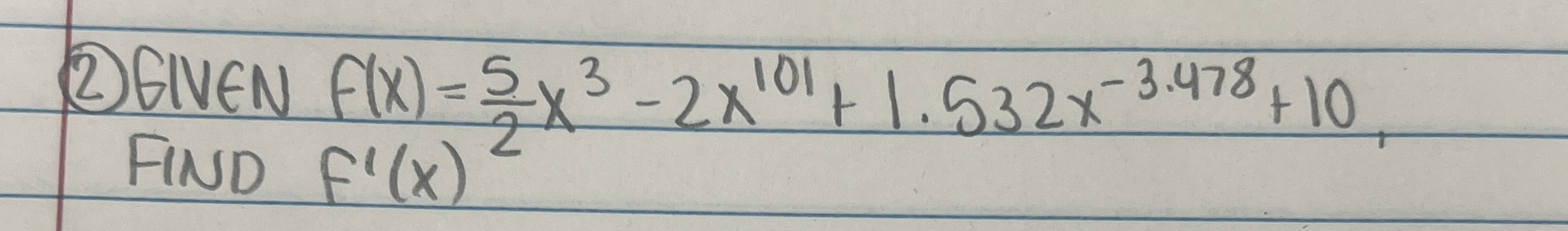 ( 2 ) GIVEN f ( x ) = 5 2 x 3 - 2 x 1 0 1 1 . 5 3