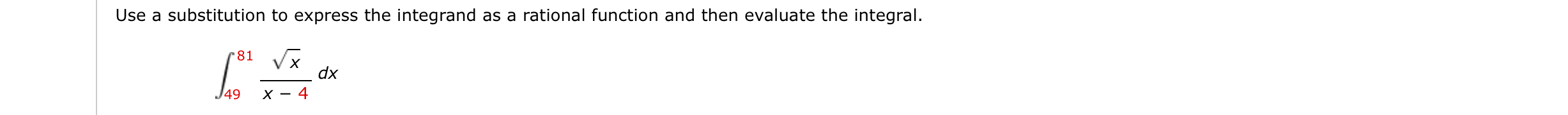 Use a substitution to express the integrand as a
