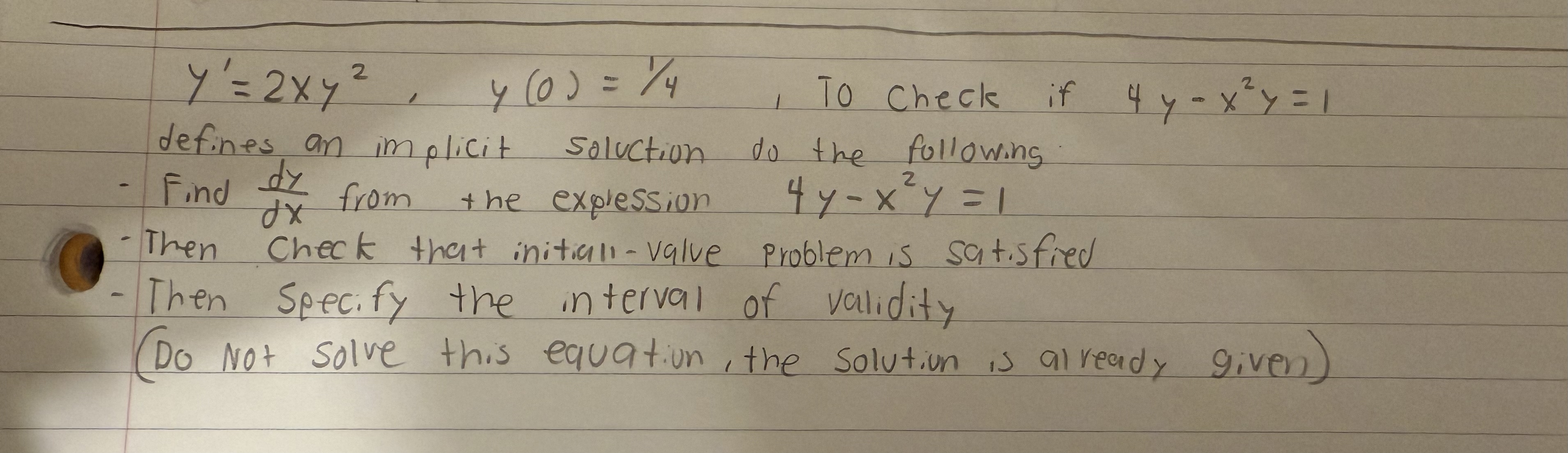y ' = 2 x y 2 , y ( 0 ) = 1 4 , To check if 4 y -
