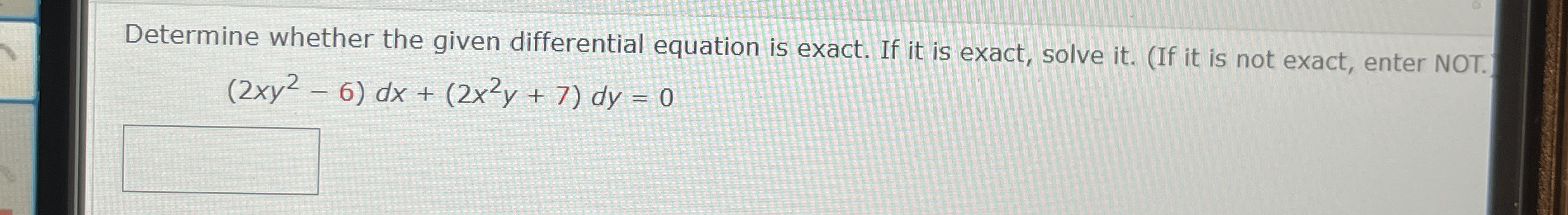 Determine whether the given differential equation