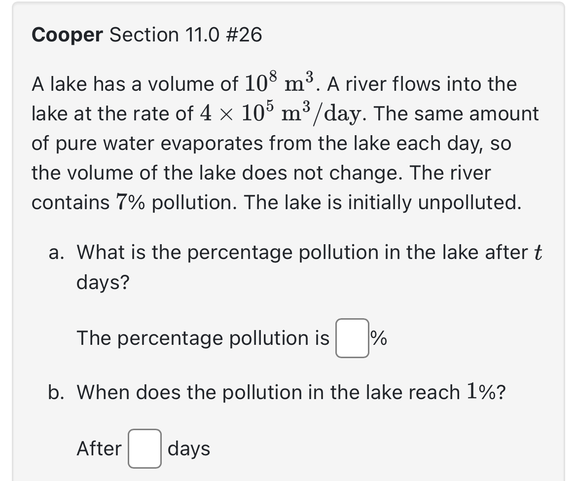 Cooper Section 1 1 . 0 # 2 6 A lake has a volume