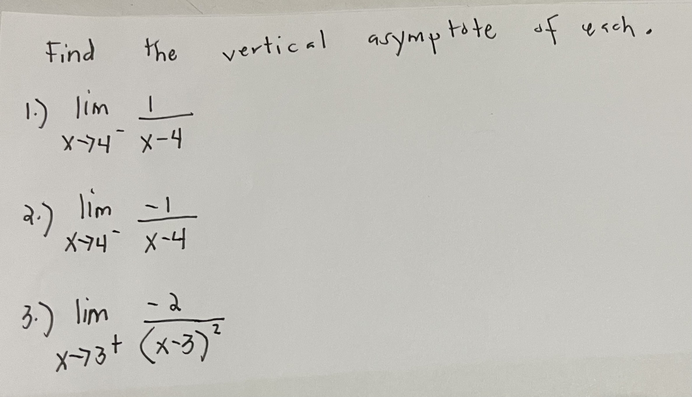 Find the vertical asymptote of esch. 1 . ) lim x