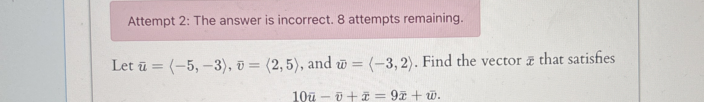 Attempt 2 : The answer is incorrect. 8 attempts