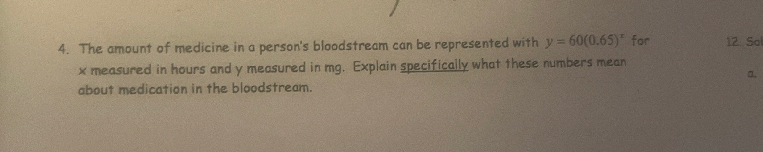 The amount of medicine in a person's bloodstream