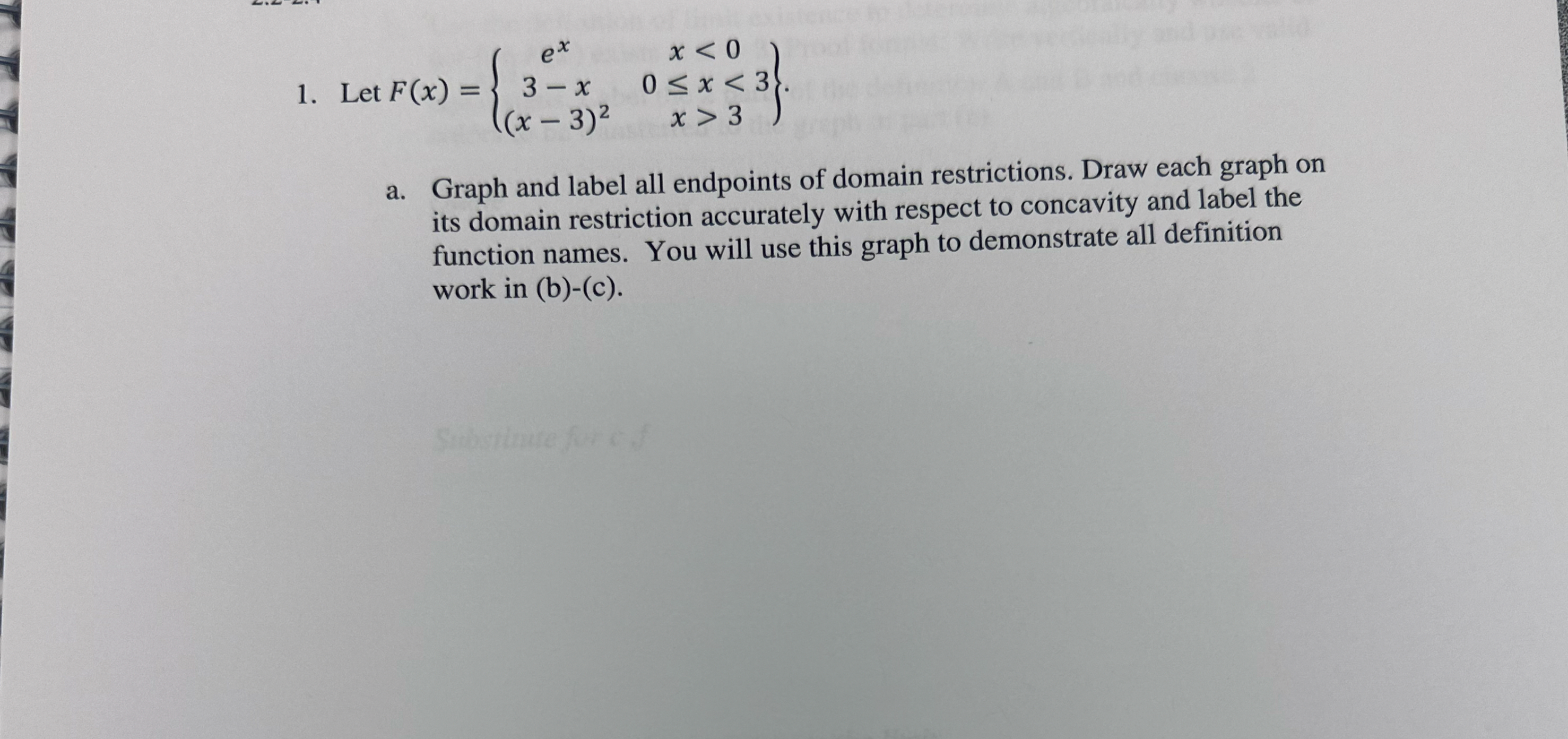 Let F ( x ) = { [ e x , x < 0 ] , [ 3 - x , 0 x <