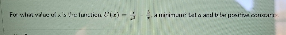 For what value of x is the function, U ( x ) = a
