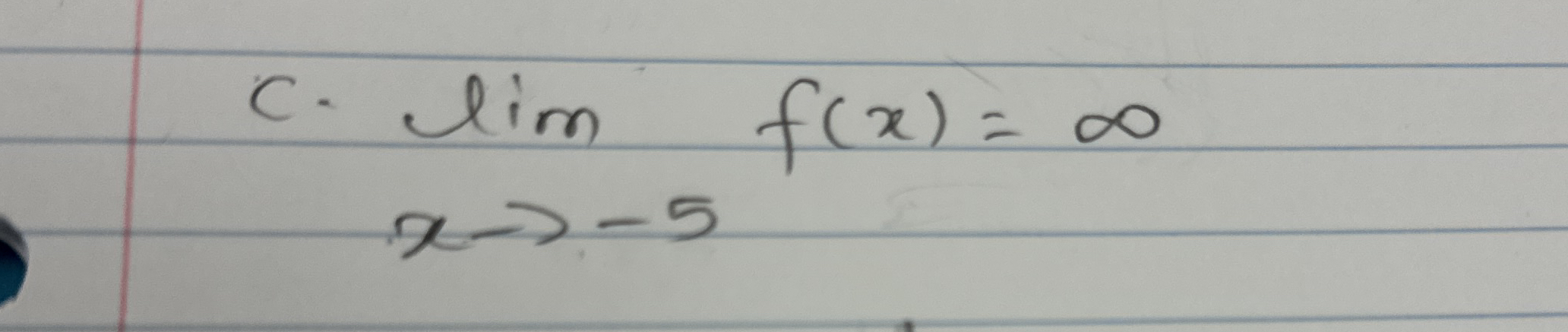 c . lim x - 5 f ( x ) =