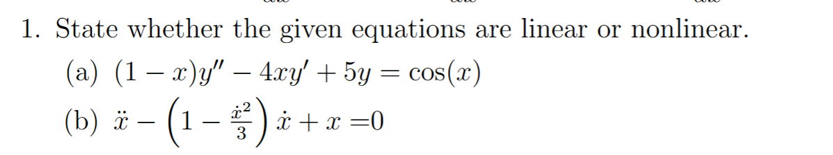 State whether the given equations are linear or
