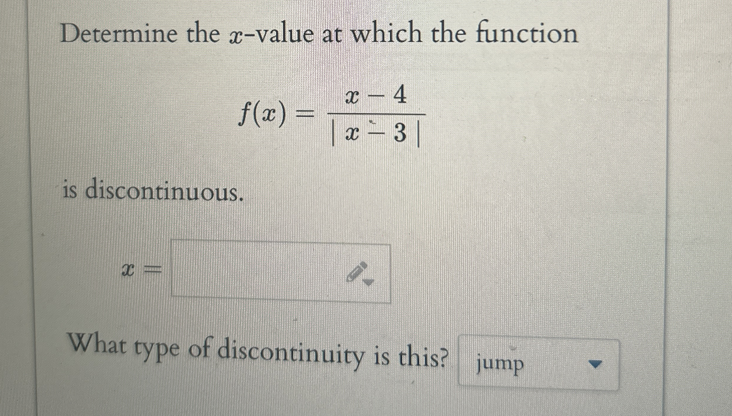Determine the x - value at which the function f (